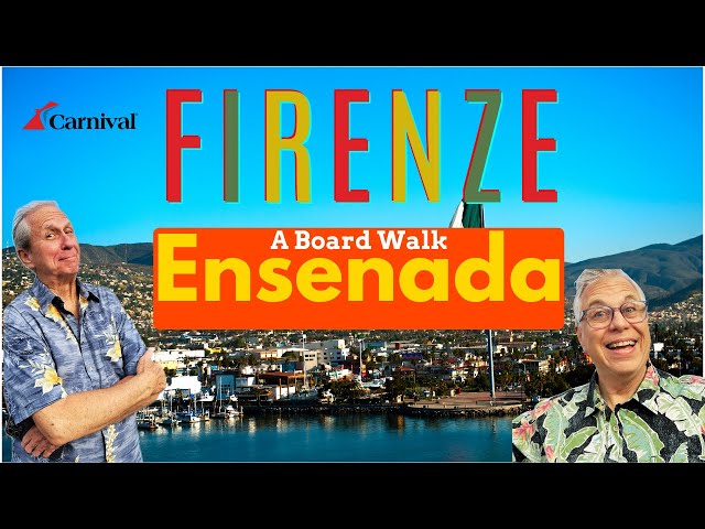 Firenze Cruise Ensenada Board Walk and Pharmacy, Dining and Waiter Dance!