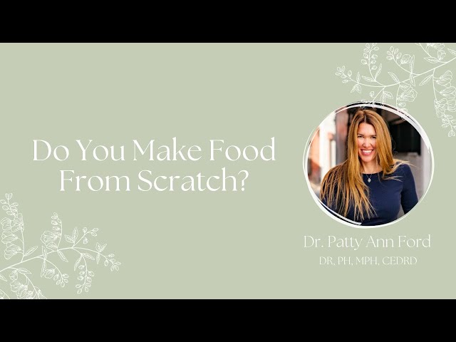 Do You Make Food From Scratch?