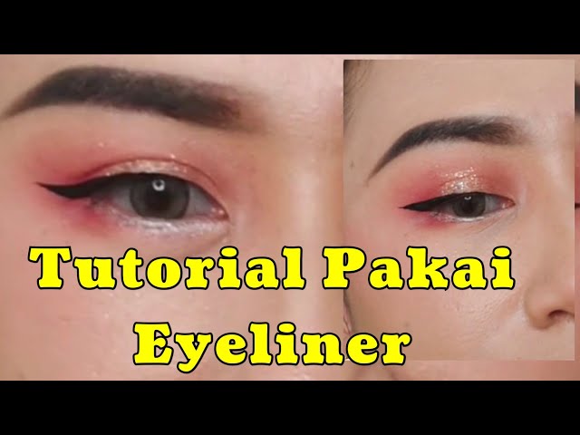 Tutorial Pakai Eyeliner Untuk Pemula || Cara Mudah Pakai Eyeliner