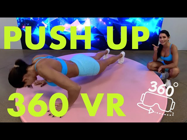 360° Video Push Up Tutorial