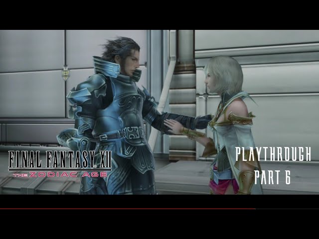 Final Fantasy XII The Zodiac Age Playthrough Part 6 4K UHD