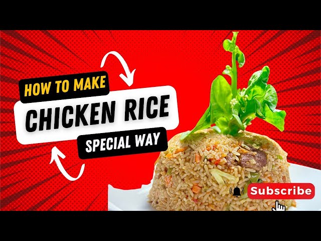 HOW TO MAKE CHICKEN RICE