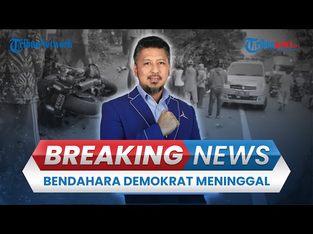 🔴 BREAKING NEWS: Bendahara Partai Demokrat Renville Antonio Meninggal dalam Kecelakaan di Situbondo