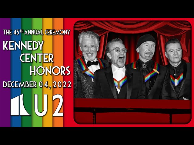 U2 | Kennedy Center Honors