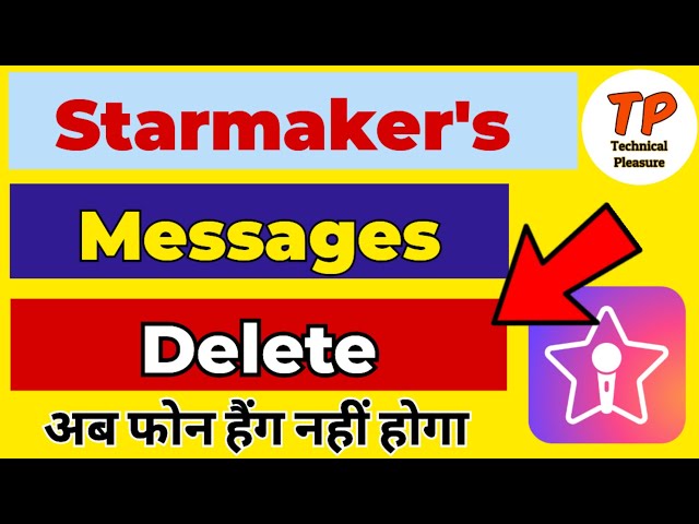 स्टारमेकर पर मैसेज को डिलीट करें How to delete messages on starmaker app | Starmaker message delete