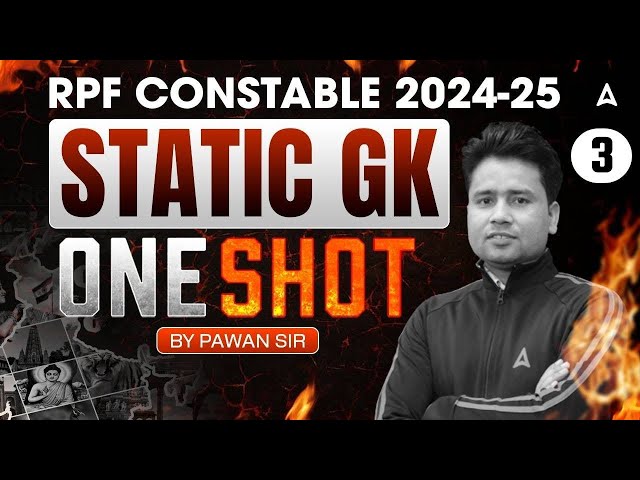 RPF Constable 2024-25 Classes | RPF Constable Static GK One Shot | Static GK By Pawan Moral Sir