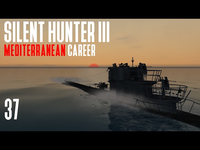 Silent Hunter 3 - Mediterranean Career || Episode 37 - A Determined Foe