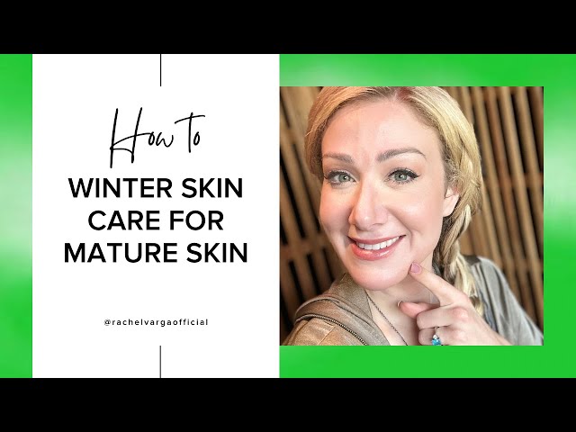 Winter Skin Tips! Expert Insights!