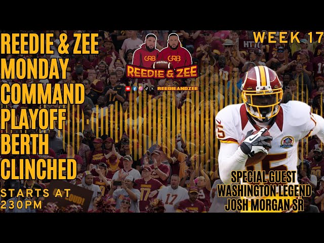 COMMANDERS CLINCH PLAYOFF BERTH! REEDIE & ZEE MONDAY COMMAND FT JOSHUA MORGAN SR