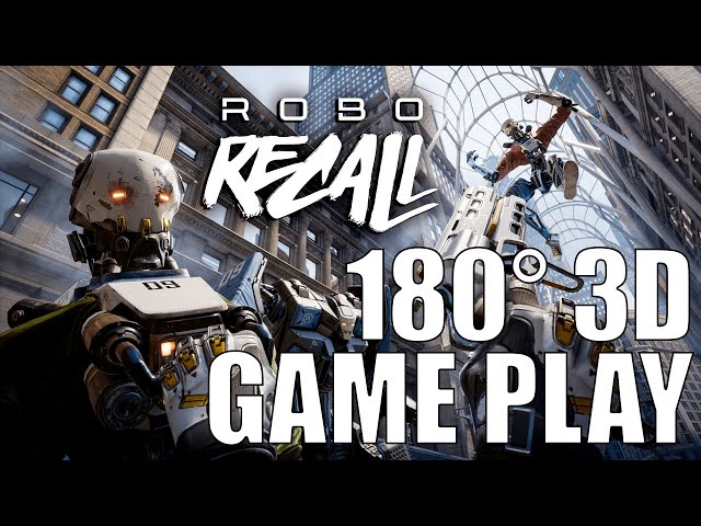 Robo Recall VR Gameplay - WATCH IN 3D!! - View gameplay in 180 3D on your Quest!