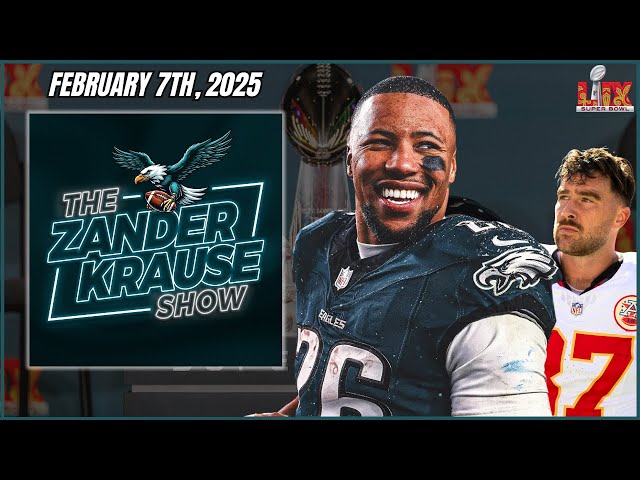 Super Bowl LIX: The Zander Krause Show | Friday February 7th, 2025