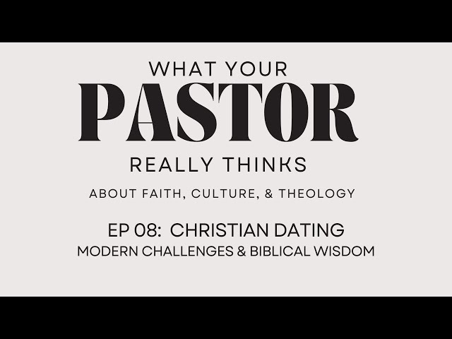 Christian Dating: Modern Challenges & Biblical Wisdom