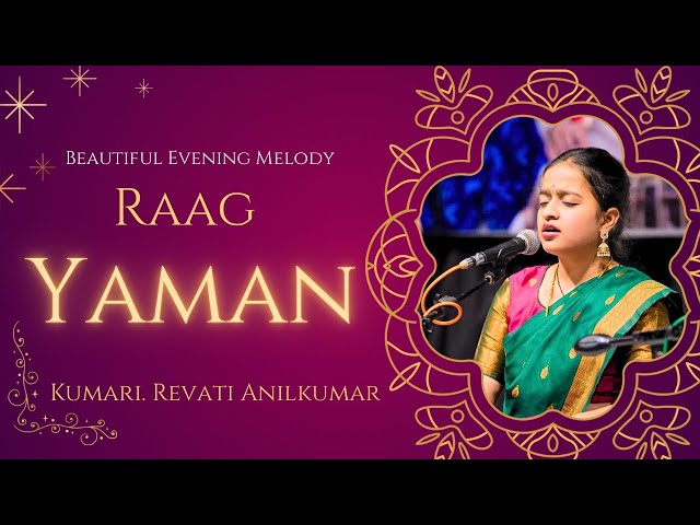 Raag Yaman Vocal | Indian Classical Vocal | Kumari. Revati Anilkumar | Swaravandana Baithak