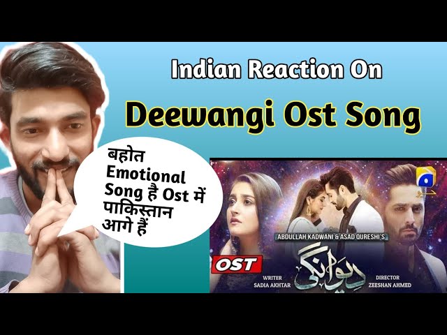 Indian Reaction On Deewangi Ost Song || Danish taimur | Sahir Ali Bagga || True Indian reaction