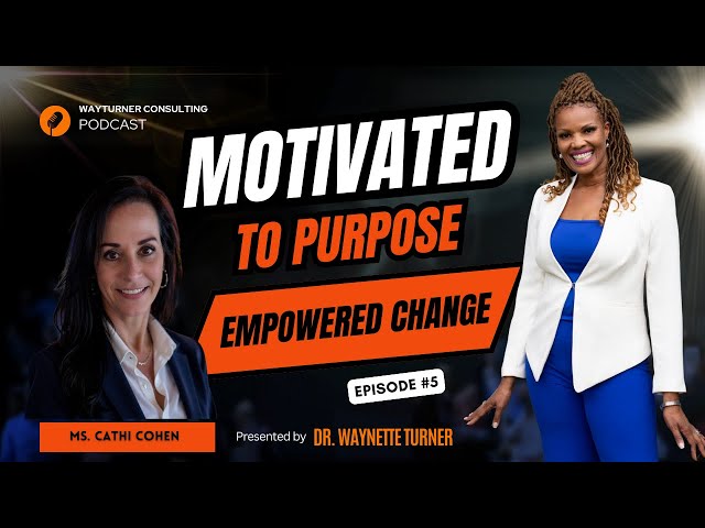 Empowered Change w/ Cathi Cohen