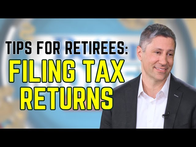 Tips for Retirees in Preparing Your Tax Return