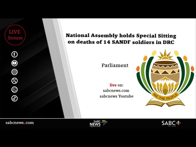 National Assembly holds urgent debate on SANDF deaths in DRC