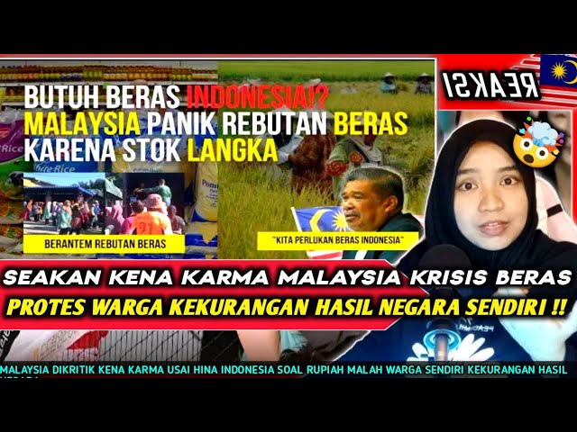 KARMA ❗❗Malaysia Kekurangan Beras Lokal ' DIKRITIK INDONESIA Siapa Yang Malah Miskin ??🤯🤯