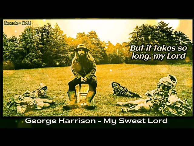 My Sweet Lord  George Harrison (Lyrics)