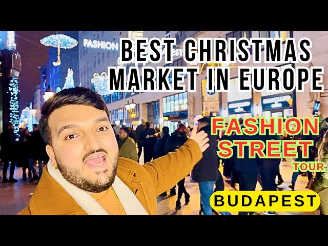 Budapest Christmas Market 2024 🎄✨ | Lights, Market & Fashion Street Tour | Ibrar Shakoor Vlogs | 4K