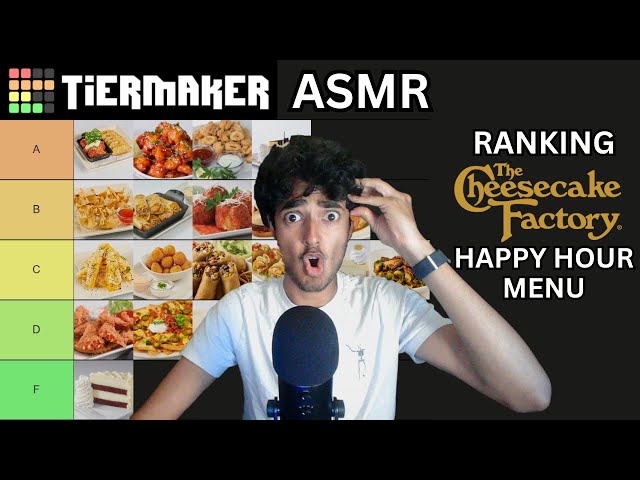 ASMR TIERLIST - Ranking Cheesecake Factory's Happy Hour Menu