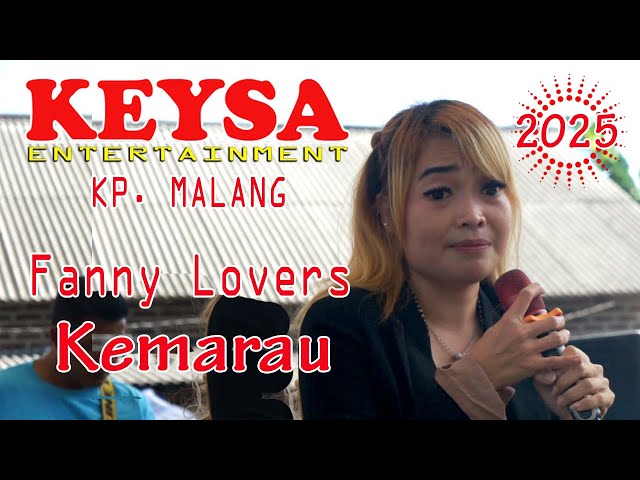 Fanny Lover's  ‼️  Kemarau 💛  Keysa Entertainment  Live Show Kp. Malang Tangerang  🟥