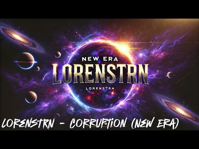 LorensTRN - Corruption (New Era)