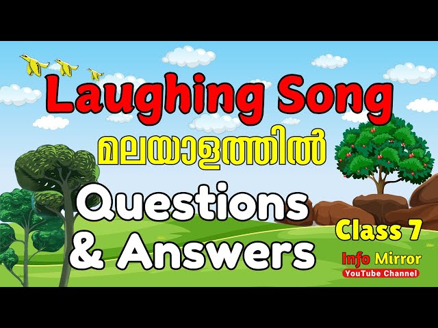 Laughing Song | Class 7 | English | Malayalam Explanation | Questions and Answers | Info Mirror