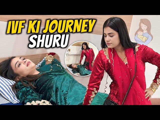 IVF Ki Journey Shuru