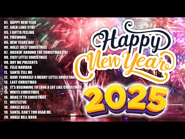 Happy New Year Songs 2025 🎁 New Year Music Mix 2025 🎉 Best Happy New Year Songs Playlist 2025