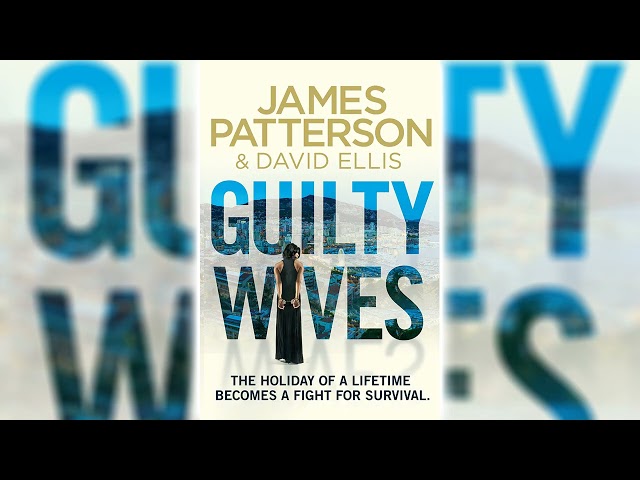 Guilty Wives by James Patterson 🎧📖 Mystery, Thriller & Suspense Audiobook