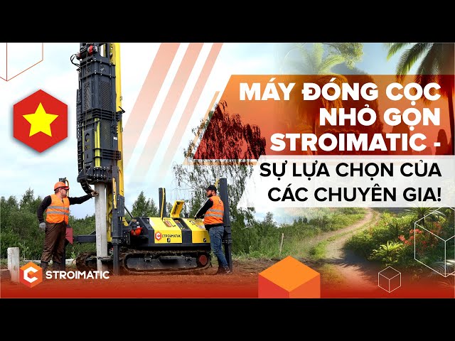 STROIMATIC: Cuộc cách mạng trong xây dựng móng cọc – Hoàn thành trong 1 ngày!