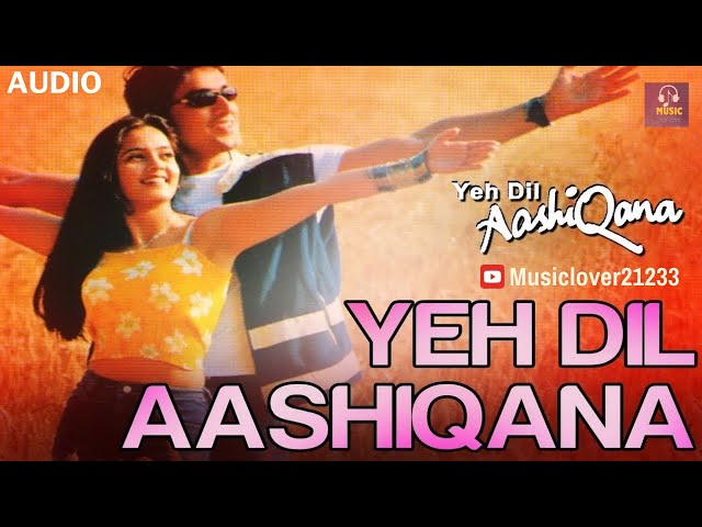 Yeh Dil Aashiqana | Kumar Sanu | Alka Yagnik | Nadeem-Shravan | 90's Romantic Song