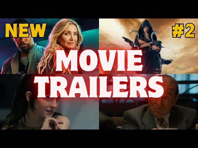 NEW MOVIE TRAILERS #2 2025