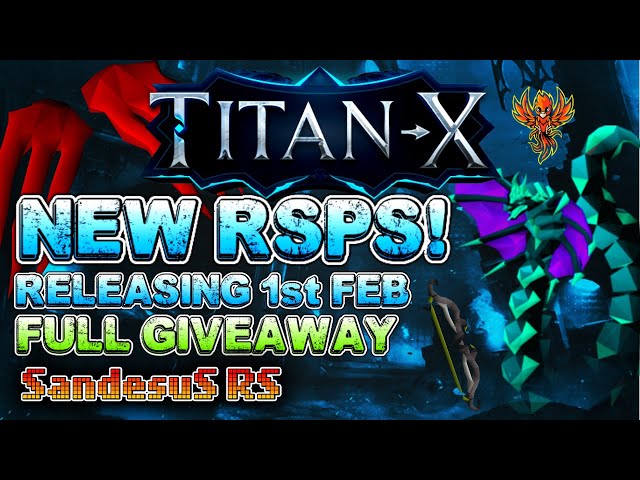 Titan - X RSPS - New RSPS Semi custom releasing 1ts FEB ( SandésuSRS )