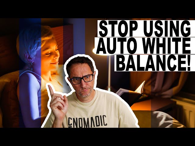 Stop Using Auto White Balance ‼️ 3 reasons why