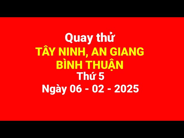 Test filming Tay Ninh, An Giang, Binh Thuan, Thursday, February 6, 2025