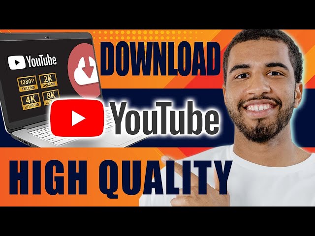 How to Download YouTube Videos at High Quality (2025)