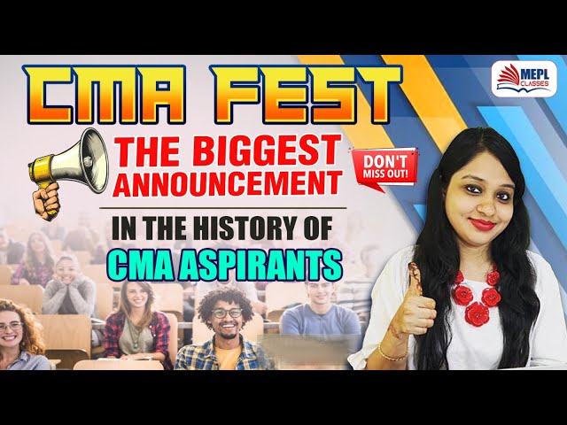 CMA FEST 🥳 Biggest Announcement in The History Of CMA ASPIRANTS 👨‍🎓 | MEPL- Divya Agarwal Mam