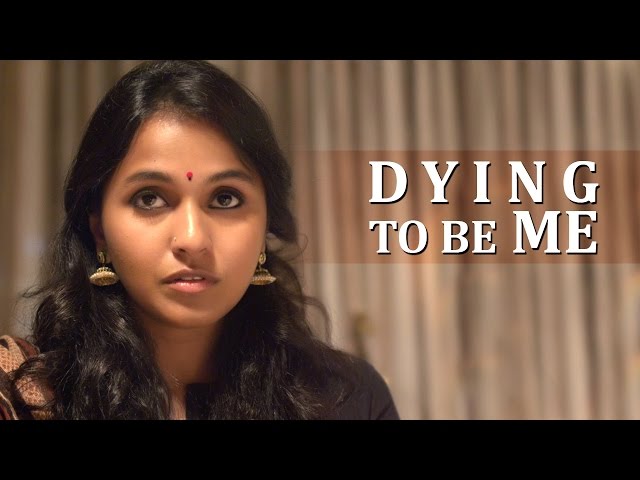 ‎Dying to be Me - A Short Film by Deva Katta