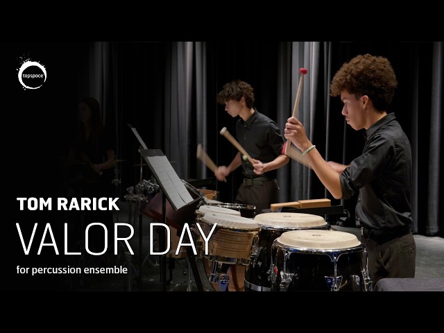 Valor Day (Tom Rarick) – Percussion Ensemble