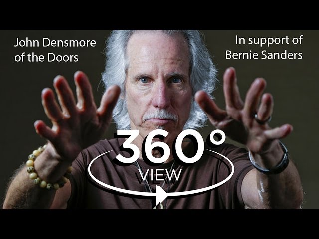 4K 360 Video of John Densmore of The Doors for Bernie Sanders