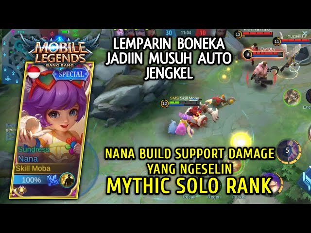 Nana Build Support Damage Annoying The OP Solo Rank Gameplay Skill Moba Mobile Legends