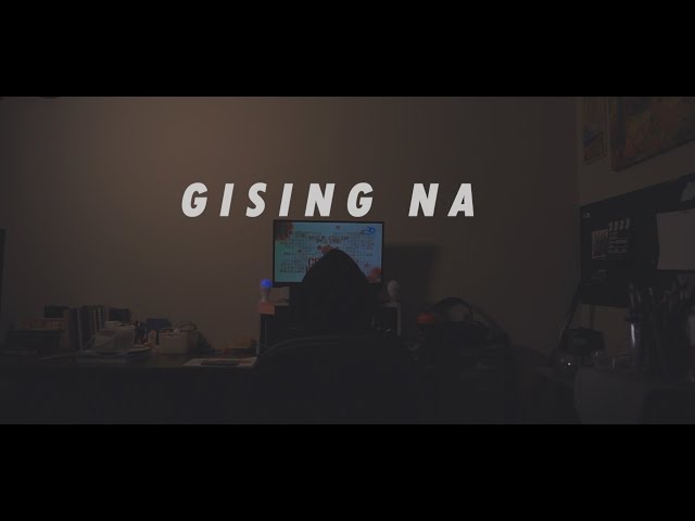 Gising na  (Short Film)