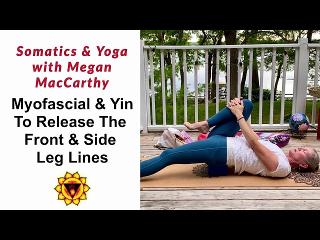 Myofascial & Yin For The Front & Side Leg Lines