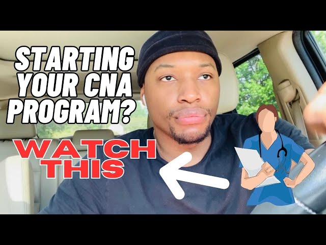 Are You Starting A New CNA Program? Here's What You Need To Know!  (Certified Nursing Assistant)