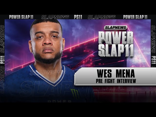 Wes Mena is Coming to End Devin Jenkins' Night at Power Slap 11