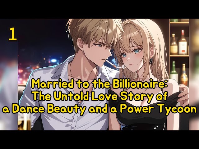 "Married to the Billionaire: The Untold Love Story of a Dance Beauty and a Power Tycoon"