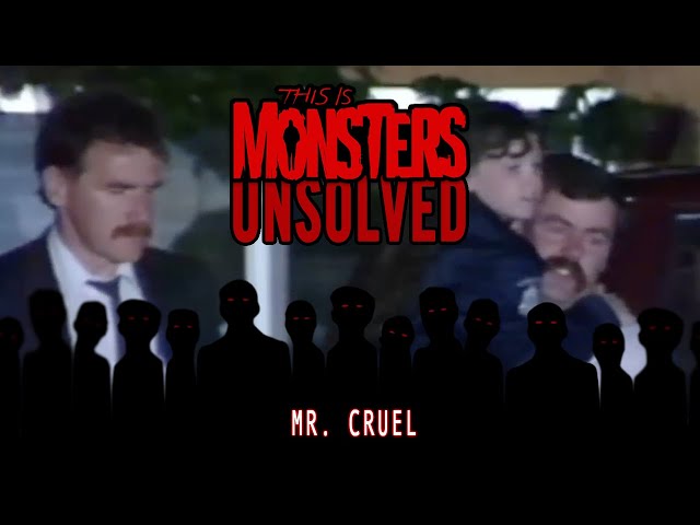 UNSOLVED : Mr. Cruel