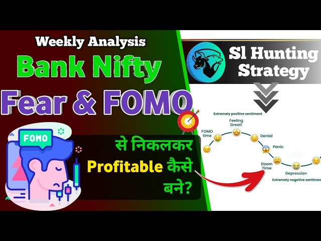 How to Overcome FOMO & Greed in Option trading? -  Bank Nifty Sl Hunting Weekly Analysis #trading